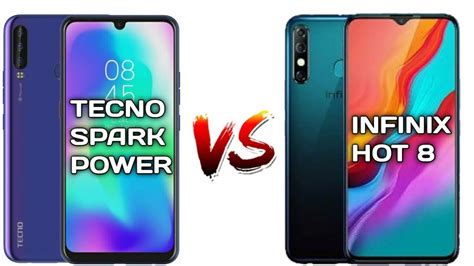 Tecno Spark Power Vs Infinix Hot Infinix Hot Vs Tecno Spark Power