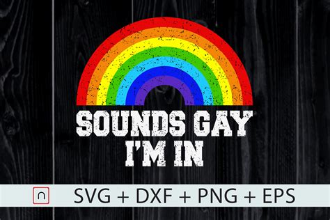 Sounds Gay I M In Svg Rainbow Flag Svg By Novalia Thehungryjpeg