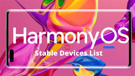 Stable Harmonyos Update Rolling Out To These Devices Hu