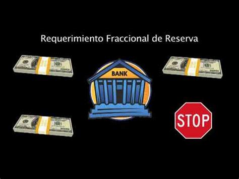 Sabes Que Es La Reserva Fraccionaria YouTube