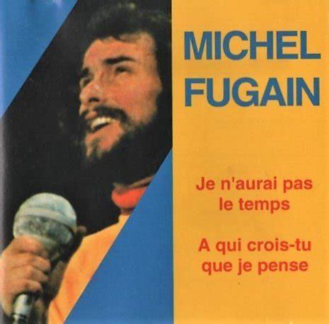 Je N Aurai Pas Le Temps Michel Fugain Amazon Fr Cd Et Vinyles