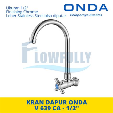 Jual V 639 CA ONDA KRAN AIR DAPUR KITCHEN SINK CUCI PIRING LEHER ANGSA