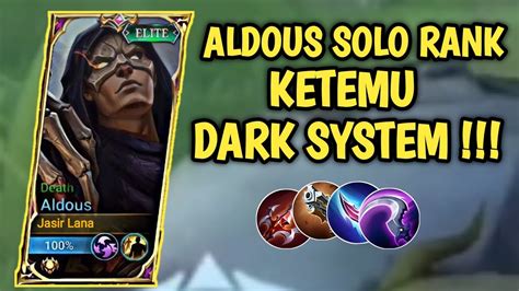 ALDOUS SOLO RANK MALAH KETEMU DARK SYSTEM Aldous Mobilelegends