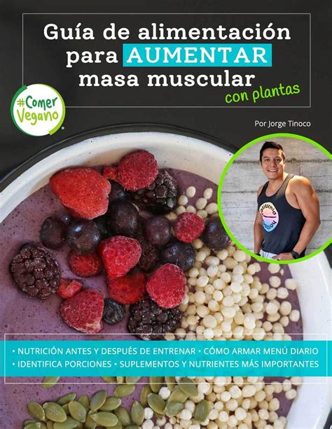 Guía De Alimentación Digital Para Aumentar Masa Muscular Con Plantas