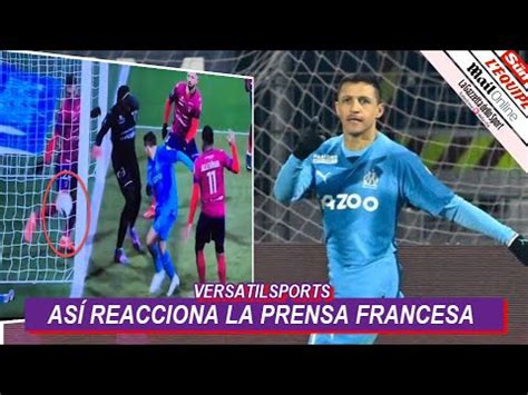 ASI REACCIONA PRENSA FRANCESA A DOBLETE De ALEXIS SANCHEZ CLERMONT Vs