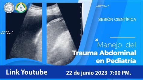 Sesi N Cient Fica Manejo Del Trauma Abdominal En Pediatr A Youtube