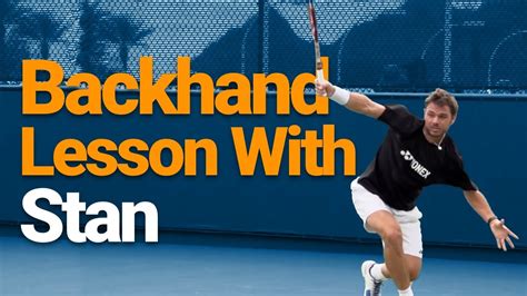 One Handed Backhand Lesson With Stan Wawrinka - Win Big Sports