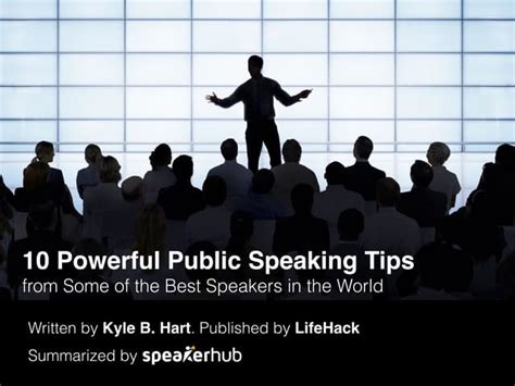 10 Powerful Public Speaking Tips From Some Of The Best Speakers In The