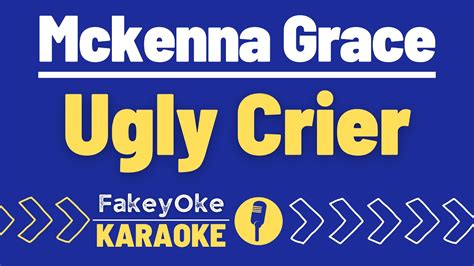 Mckenna Grace Ugly Crier Karaoke Youtube