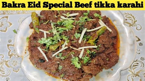 Beef Tikka Karahi Bakra Eid Special Karahi Beef Koyla Karahi