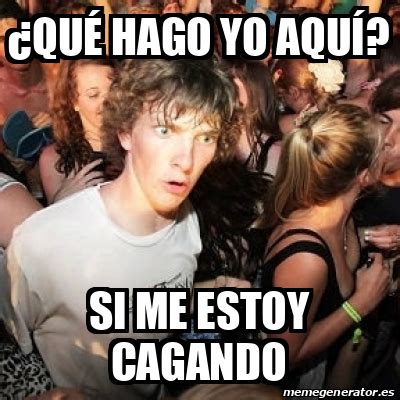 Meme Sudden Realization Ralph QUÉ HAGO YO AQUÍ SI ME ESTOY CAGANDO