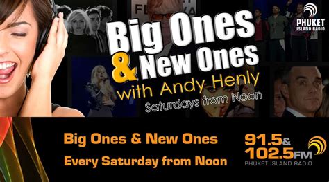 Big Ones And New Ones Andy Henly Phuket Fm Radio