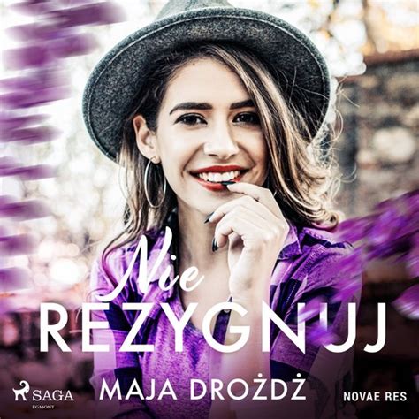 Nie rezygnuj Maja Drożdż 9788728485460 Boeken bol