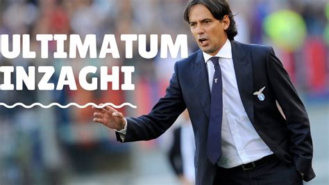 Ultimatum Inzaghi La Permanenza AllInter Ad Una Condizione YouTube