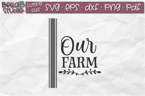 Our Farm Svg File Grain Sack Stripe Svg Farmhouse Svg 157787 Svgs