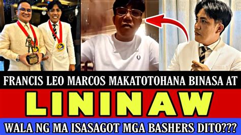 MAKATOTOHANAN KAY FRANCIS LEO MARCOS WALA NG MA ISAGOT ANG BASHERS