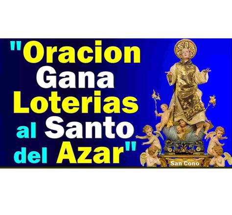 Oracion De San Cono Para Ganar Loterias Y Sorteos