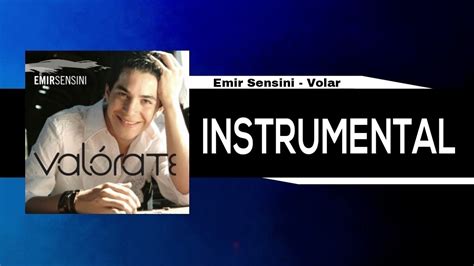 Emir Sensini Volar Official Instrumental Con Coros YouTube