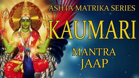 Kaumari Jaap Mantra 108 Repetitions Ashta Matrika Series Youtube