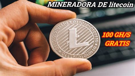 MINERADORA EM NUVEM FREE DE LITECOIN 100 GH S GRATIS NO CADASTRO YouTube