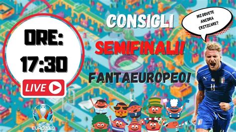 Fantaeuropeo Consigli Semifinali Fantaeuropeo Youtube