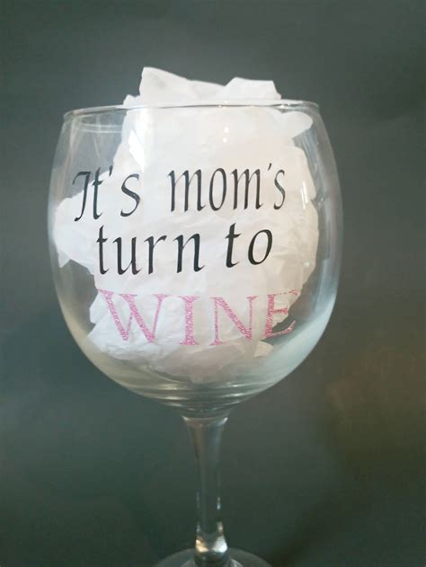 Its Moms Turn To Wine Momma Wine Glass Mom Needs A Etsy