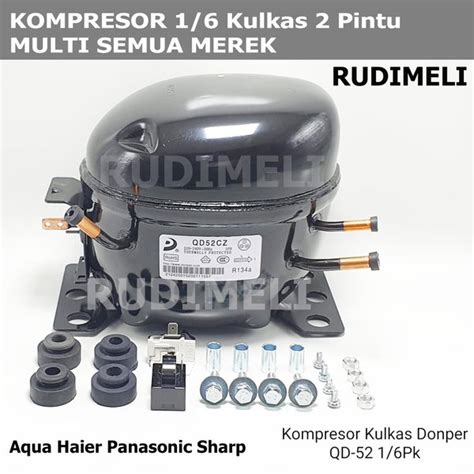 Jual KOMPRESOR KULKAS 1 6 2 Pintu MULTI UNTUK MEREK Aqua Haier