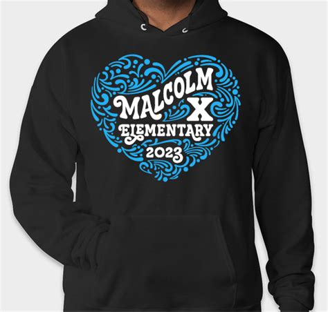 Malcolm X 2023 Hooded Sweatshirt Custom Ink Fundraising