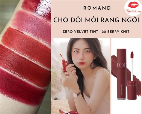 Sự hoàn hảo Son Romand Zero Velvet Tint Màu Nào Đẹp Nhất Cho đôi môi