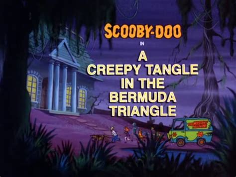 A Creepy Tangle In The Bermuda Triangle Scoobypedia The Scooby Doo Wiki