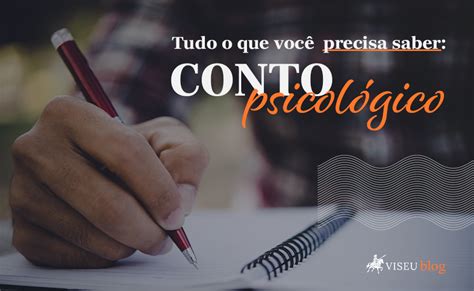 O que é o conto psicológico e como escrever Editora Viseu