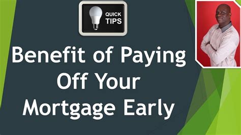 Benefit Of Paying Off Your Mortgage Early Youtube