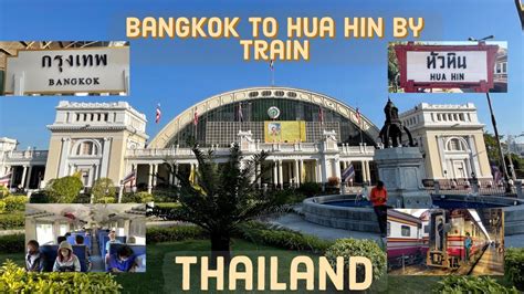 Bangkok To Hua Hin By Train For Baht Hua Lamphong Station