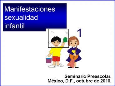 PPT Manifestaciones Sexualidad Infantil PowerPoint Presentation