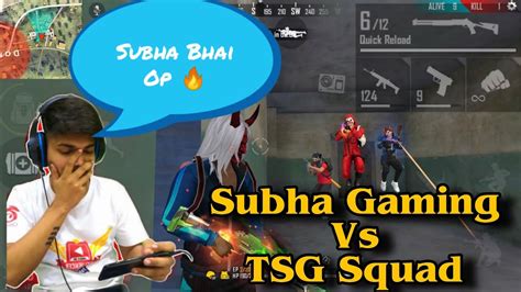 Two Side Gamers Vs Subha Gaming Tsg Ritik Tsg Legend Two Side Gamers Youtube