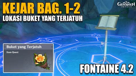 Quest Dunia Kejar Bag 1 2 Lokasi Buket Yang Terjatuh Genshin