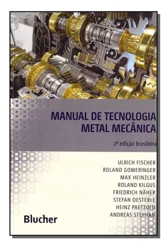 Manual De Tecnologia Metal Mecanica Blucher Frete Gr Tis