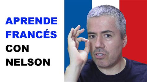 Clases de Francés Fácil con Nelson ViYoutube