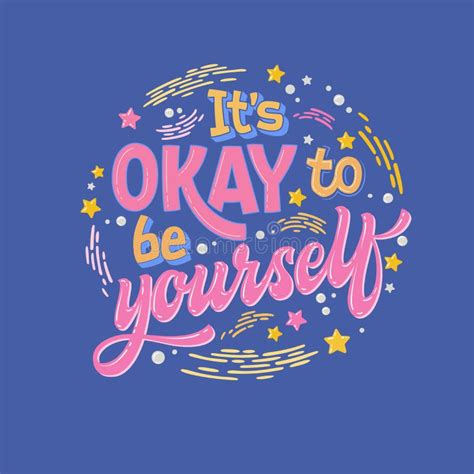 It S Okay To Be Yourself Hand Drawn Lettering Phrase Black And White