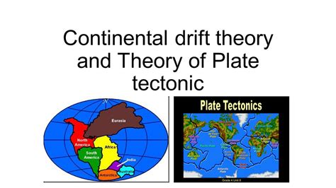 Continental Drift Theory And Theory Of Plate Tectonic Ppt Download