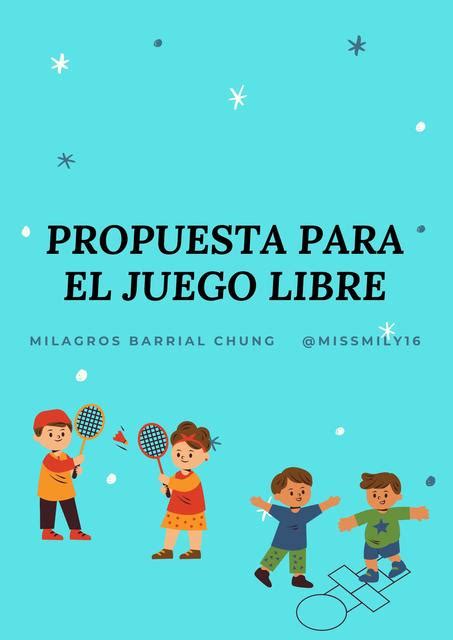 Propuesta Para El Juego Libre Elblogdemissmily Udocz