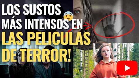 Los Sustos Más Intensos En Las PelÍculas De Miedo Youtube