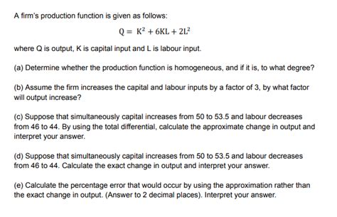 Solved A Firms Production Function Is Given As Follows