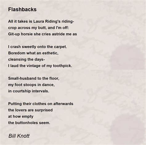 Flashbacks Flashbacks Poem By Bill Knott