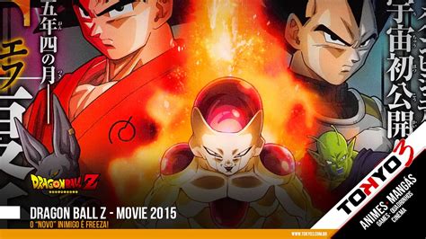 Dragon Ball Z Movie 2015 O novo inimigo é Freeza Tokyo 3