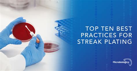 Top Ten Best Practices For Streak Plating