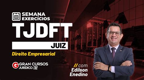 Concurso TJDFT Juiz Semana de Exercícios Direito Empresarial