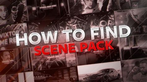 HOW TO FIND SCENEPACKS FOR EDITS YouTube