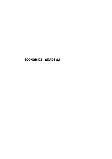 Grade 12 Economics Notes Economics Notes Grade 12 Annexture A Paper 1