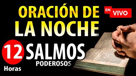 Salmos Poderosos Para Orar Y Pedir A Dios Salmo Salmos Para